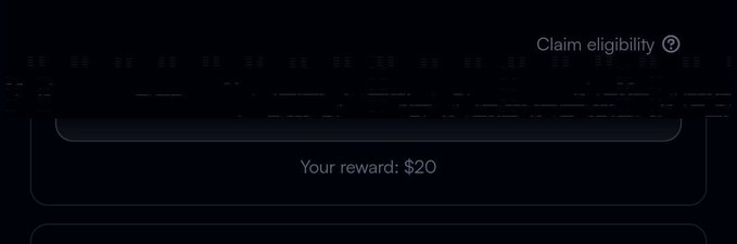 A dark screen displays 'Claim eligibility' at the top and 'Your reward: $20' in the center, likely from a promotional or rewards app.