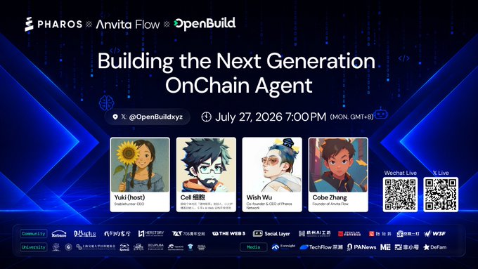 The image is a promotional graphic for an X Space titled "Building the Next Generation OnChain Agent," hosted by Pharos, Anvita Flow, and OpenBuild on July 27, 2026 at 7:00 PM (GMT+8), featuring speakers Yuki (TotalNurcer CEO), Cell 細胞 (Web3 PASS founder), Wish Wu (Co-founder & CEO of Pharos Network), and Cobe Zhang (Founder of Anvita Flow), aligning with the post's invitation to discuss the future of AI agents in the Agent Economy.