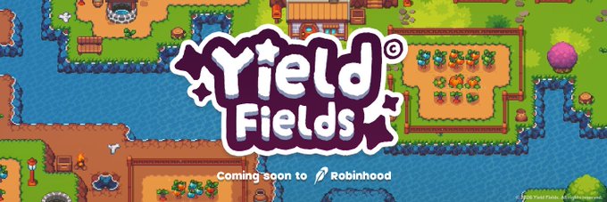A promotional banner for a pixel-art farming game called 'Yield Fields', with the text 'Coming soon to Robinhood' over a top-down view of fields, crops, and water.