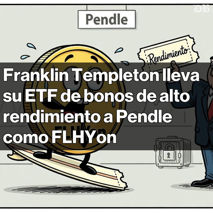 A cartoon illustration of an anxious gold coin character on a seesaw next to a man in a suit holding a ticket that says 'Rendimiento', and a sign reading 'Pendle' above; overlaid text reads 'Frankln Templeton lleva su ETF de bonos de alto rendimiento a Pendle como FLHYon'.
