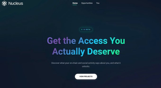 A dark-themed landing page for "Nucleus" displays a "IN BETA" badge, the headline "Get the Access You Actually Deserve," and a "VIEW PROJECTS" button, with subtext reading "Discover what your on-chain and social activity says about you, and what it unlocks." The page visually reinforces the post's message by illustrating a Web3 platform that uses on-chain and social activity to verify users and grant appropriate access, rather than blindly rewarding unverified participants.