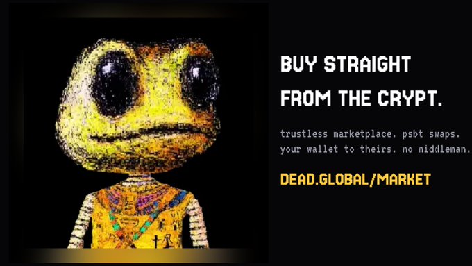 A promotional image featuring a yellow, stitched-texture figure with large black eyes next to text reading 'BUY STRAIGHT FROM THE CRYPT. trustless marketplace. psbt swaps. your wallet to theirs. no middleman. DEAD.GLOBAL/MARKET.'