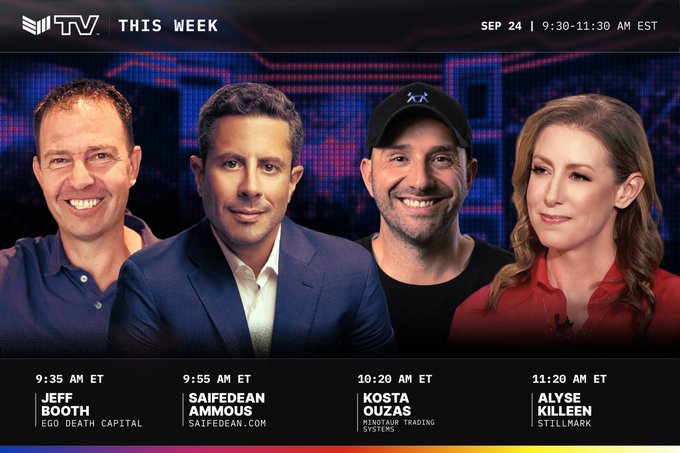 A promotional graphic for a TV show scheduled for 'SEP 24 | 9:30-11:30 AM EST' featuring four speakers: Jeff Booth (EGO Death Capital), Saifedean Ammous (saifedean.com), Kosta Ouzas (Finglass Trading Systems), and Alyse Killeen (Stillmark).