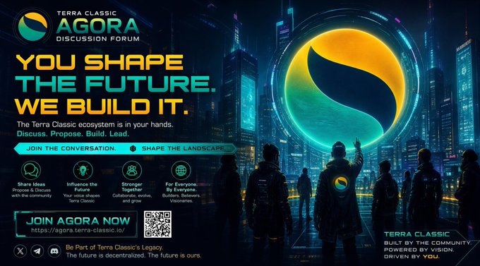A promotional poster for 'Terra Classic AGORA Discussion Forum' with the tagline 'YOU SHAPE THE FUTURE. WE BUILD IT.' and a QR code.