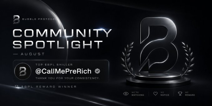 A dark promotional graphic for Bubble Protocol's 'Community Spotlight - August' award, featuring a metallic trophy-like 'B' emblem and recognizing @CallMePreRich as the 'Top $BPL Shiller' with the text 'Thank you for your consistency.'