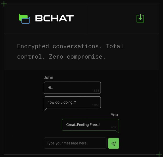 A screenshot of BChat's interface showcasing an encrypted conversation between John and "You," with the tagline "Encrypted conversations. Total control. Zero compromise," highlighting the app's user-friendly privacy features mentioned in the post.