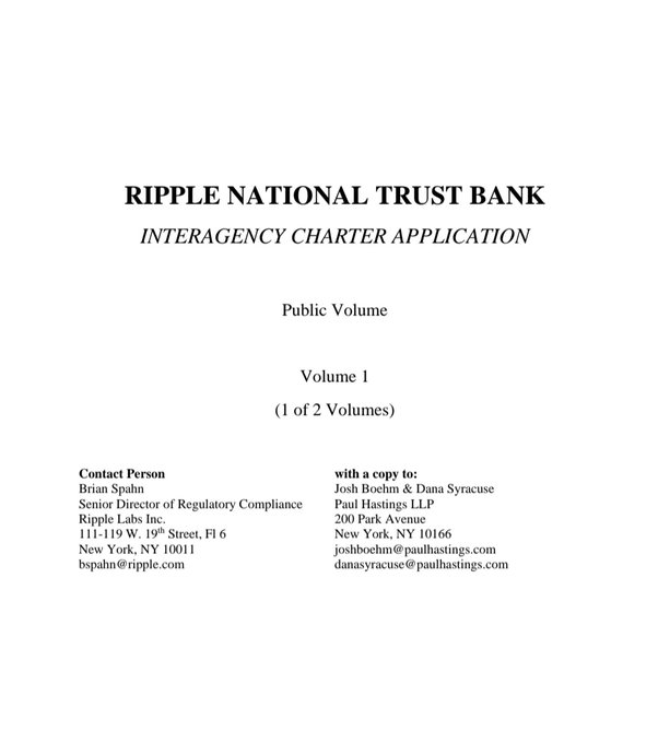 The image shows the cover page of Ripple National Trust Bank's Interagency Charter Application (Public Volume 1 of 2), listing Brian Spahn of Ripple Labs Inc. as the contact person and Josh Boehm/Dana Syracuse of Paul Hastings LLP as the legal representatives.

This document relates to the post by showing the formal regulatory filing submitted by Ripple Labs in its pursuit of a national trust bank charter, which the post anticipates will receive full license approval from the US OCC by month's end—a development that would significantly impact XRP.