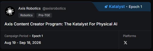 A campaign banner for 'Axis Robotics @axisrobotics' featuring the Katalyst Epoch 1 Content Creator Program, running from Aug 19 to Sep 18, 2026, on the X platform.
