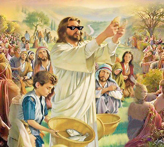 A classical painting depicting Jesus holding bread over baskets of fish, humorously edited to include pixelated 'deal with it' sunglasses on his face.