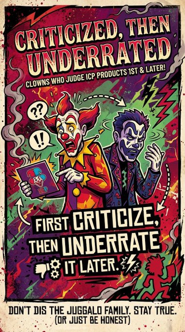 The image is a stylized poster with bold text reading "CRITICIZED, THEN UNDERRATED" and "CLOWNS WHO JUDGE ICP PROJECTS 1ST & LATER!" depicting two cartoon clowns—one with red hair holding a down-arrow sign, the other purple-haired—alongside the phrases "FIRST CRITICIZE, THEN UNDERRATE IT LATER" and "DON'T DIS THE JUGGALO FAMILY. STAY TRUE. (OR JUST BE HONEST)." It visually reinforces the post's message about ICP critics who initially attacked the Oisy wallet by Dfinity only to later downplay its superior features as the crypto community recognized its quality.