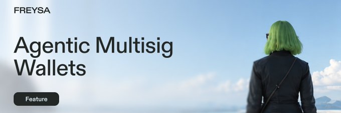 A promotional banner displays the text 'FREYSA', 'Agentic Multisig Wallets', and a 'Feature' button next to an image of a person with bright green hair looking at a sky.