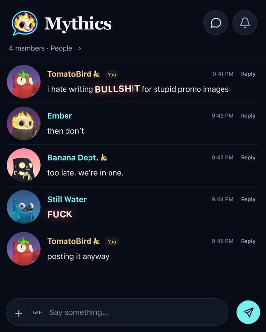 A screenshot of a group chat named 'Mythics' where members including 'TomatoBird', 'Ember', 'Banana Dept.', and 'Still Water' exchange frustrated messages about a promo image.