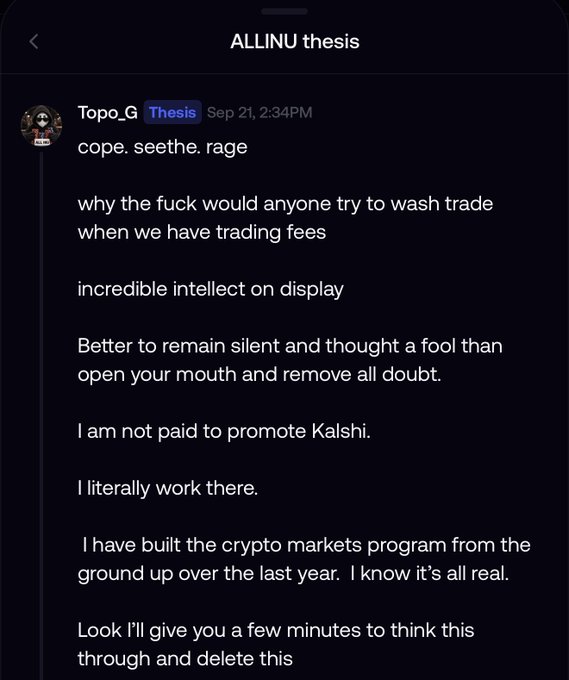 A screenshot of a Discord message from user "Topo_G" in the "ALLINU thesis" channel, dated Sep 21 at 2:34 PM, defending against wash trade accusations by clarifying he works at Kalshi and built their crypto markets program from scratch. The image supports the post by showing Topo's defense that Allina (likely a Kalshi-related entity) has legitimate trading activity given the platform's trading fees make wash trading impractical.