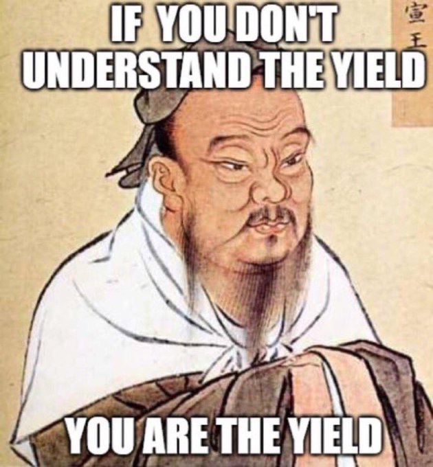 A meme featuring a classical Chinese painting of a bearded scholar with text reading 'IF YOU DON'T UNDERSTAND THE YIELD YOU ARE THE YIELD.'