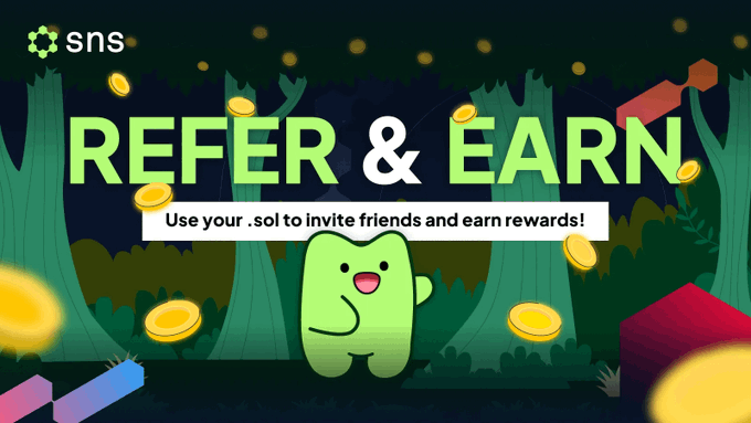 The image is a vibrant promotional graphic featuring the SNS logo, a cute green mascot, and scattered gold coins in a forest setting, with bold text reading "REFER & EARN" and a subtitle that says "Use your .sol to invite friends and earn rewards!" It visually reinforces the post's message by encouraging users to share their .sol domain names as referral codes to help friends save on registrations while earning up to 20% back on successful referrals.