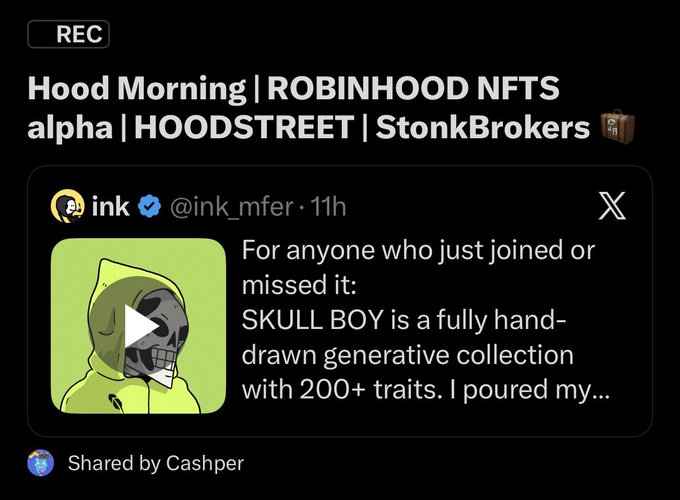 A screenshot of a tweet from verified user @ink_mfer promoting the "SKULL BOY" NFT collection, a fully hand-drawn generative collection with 200+ traits, featuring a skull in a green hoodie as the preview image. The post is shared by Cashpher under the header "Hood Morning | ROBINHOOD NFTS alpha | HOODSTREET | StonkBrokers," aligning with the "bone uprising" skullboyhood.fun announcement.