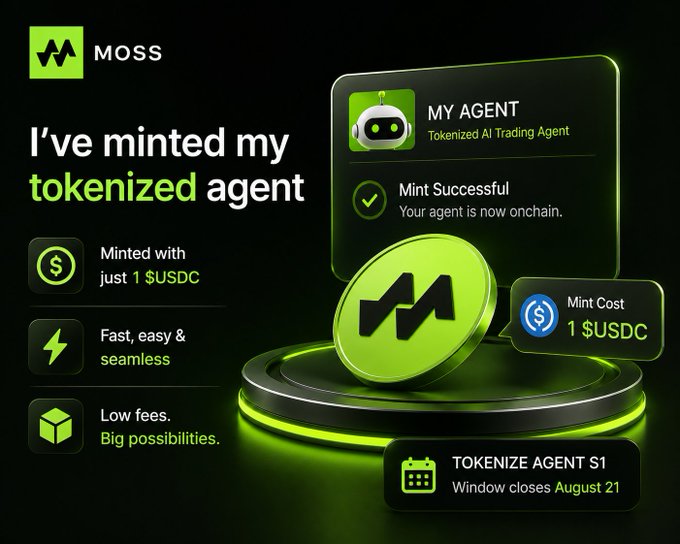 A promotional graphic for 'MOSS' announcing the ability to mint a tokenized AI trading agent for just 1 $USDC, with a 3D green M coin and notes about fast minting and low fees; window closes August 21.