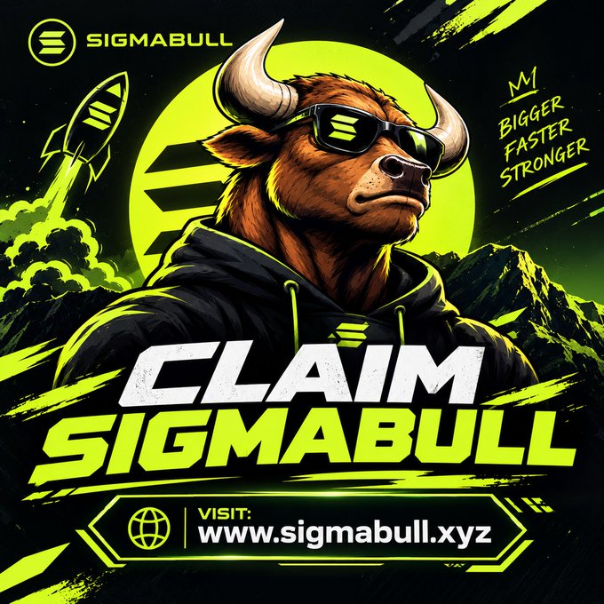 A bold promotional graphic for "$SIGMABULL" featuring a muscular bull wearing sunglasses and a hoodie, set against a neon green background with a rocket and the slogans "My Bigger Faster Stronger" and "Claim SIGMABULL" alongside the website www.sigmabull.xyz. The image visually reinforces the post's message encouraging users to claim 500,000 $SIGMABULL tokens by visiting the site and submitting their Solana wallet address.