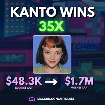 A promotional graphic announces 'KANTO WINS 35X' showing a market cap increase from '$48.3K' to '$1.7M', with a portrait of a woman and the Discord link 'discord.gg/kantolabs'.