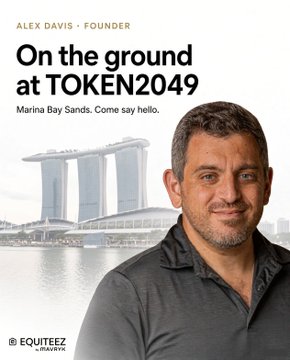 A promotional graphic featuring Alex Davis, founder of EquiTeez, announcing his attendance at TOKEN2049 at Marina Bay Sands, with the Singapore skyline in view.