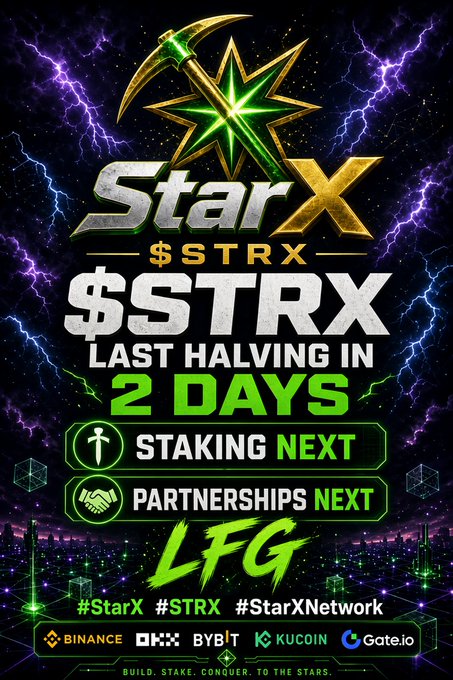 A promotional graphic for "StarX $STRX" cryptocurrency announcing "LAST HALVING IN 2 DAYS" with staking and partnerships coming, listed on Binance, OKX, Bybit, KuCoin, and Gate.io.