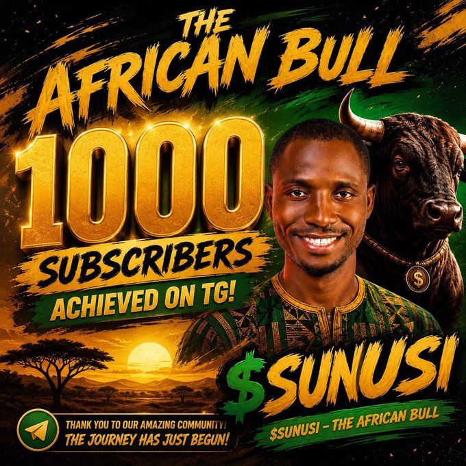 A celebratory graphic features a smiling man alongside a bull against an African savanna sunset, boldly announcing "THE AFRICAN BULL 1000 SUBSCRIBERS ACHIEVED ON TG!" and highlighting the "$SUNUSI" ticker to commemorate the milestone mentioned in the post.