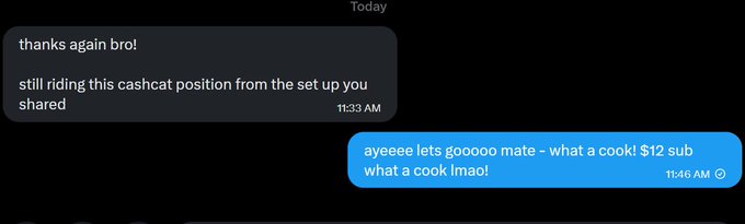 A screenshot of a DM conversation where a user thanks the poster for a cashcat position setup shared earlier, and the poster enthusiastically responds "ayeeee lets gooooo mate - what a cook! $12 sub what a cook lmao!" — illustrating the post's theme of a subscriber successfully profiting from shared analysis, highlighting the $CASHCAT trade referenced as being up ~5x.