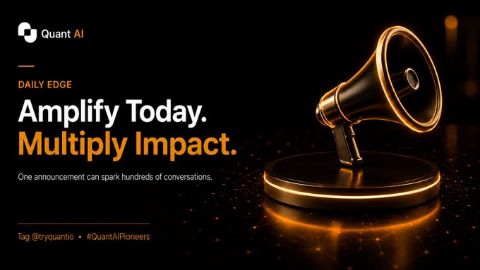A dark promotional graphic for Quant AI featuring a glowing orange megaphone on a pedestal, with the tagline 'Amplify Today. Multiply Impact.' and hashtags '#tryquantio' and '#QuantAIPioneers'.