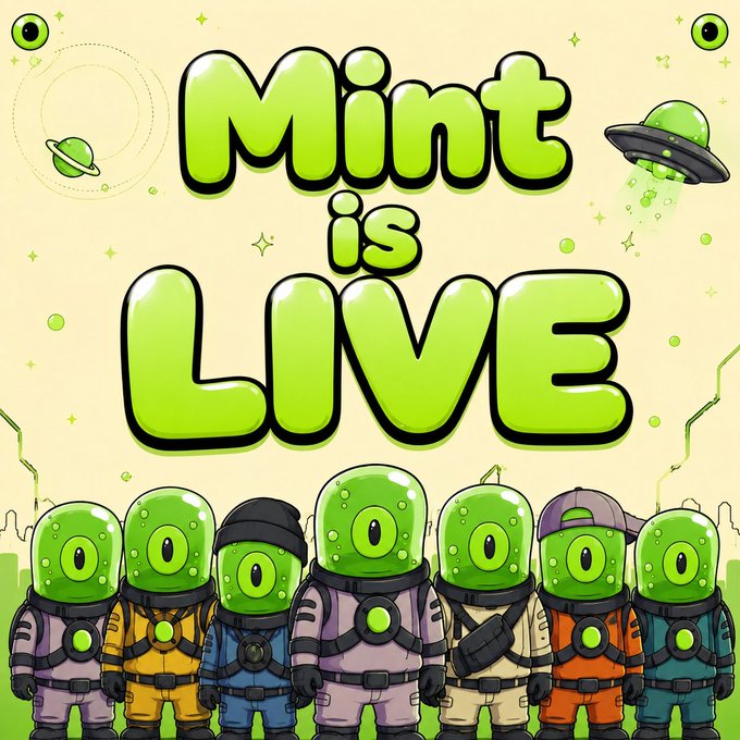 A vibrant cartoon graphic announces "Mint is LIVE" in large, glossy green bubble letters, featuring a lineup of seven green-headed astronaut characters in colorful space suits alongside floating UFOs and planets, visually promoting the launch of the Glorbiez NFT collection.