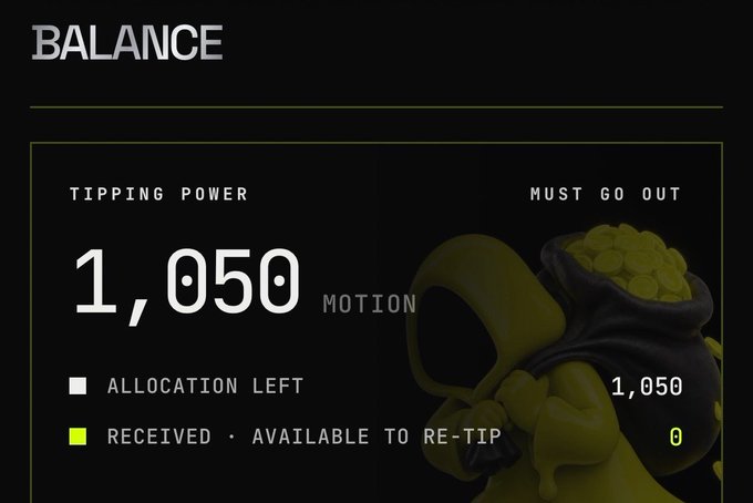 A 'BALANCE' dashboard screen showing 'TIPPING POWER' of 1,050 MOTION tokens with the message 'MUST GO OUT', displaying 1,050 allocation left and 0 received/available to re-tip, featuring a coin-filled pouch graphic.