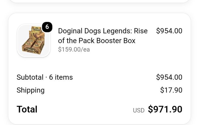 An order summary showing 6 units of 'Doginal Dogs Legends: Rise of the Pack Booster Box' totaling $971.90 USD with $17.90 shipping.