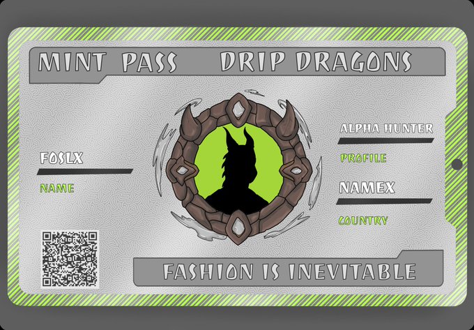 A digital pass card titled 'MINT PASS DRIP DRAGONS' featuring a dragon silhouette emblem and text 'FASHION IS INEVITABLE' along with QR code and profile fields.