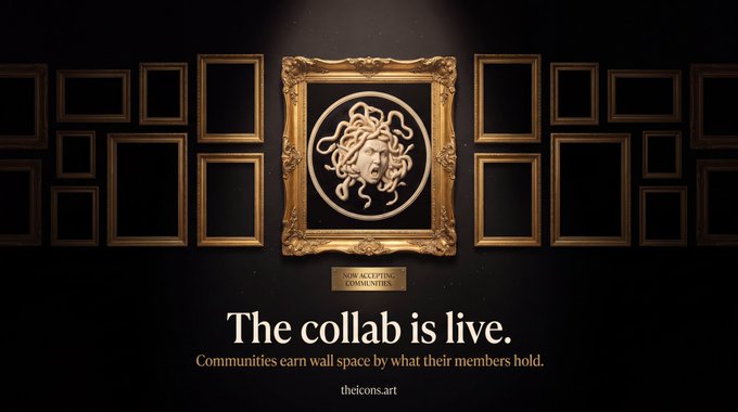 A promotional banner for 'theicons.art' featuring a golden Medusa head in an ornate frame on a dark wall with empty frames, announcing 'The collab is live' where 'Communities earn wall space by what their members hold.'