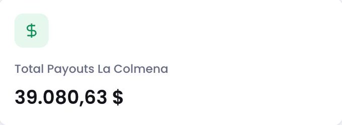 A financial display showing 'Total Payouts La Colmena' with the amount '39.080,63 $' alongside a green dollar sign icon.