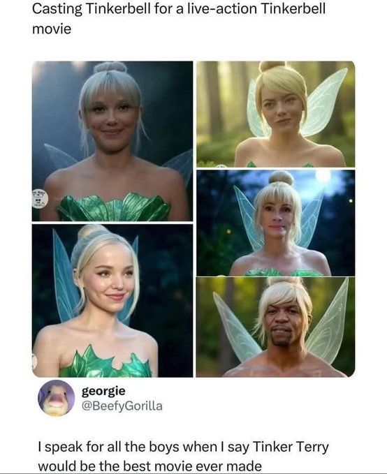 A social media post by georgie (@BeefyGorilla) titled 'Casting Tinkerbell for a live-action Tinkerbell movie' showing various celebrity faces (including Ariana Grande and others) edited onto a Tinkerbell body, with the caption praising 'Tinker Terry' as the best movie ever.