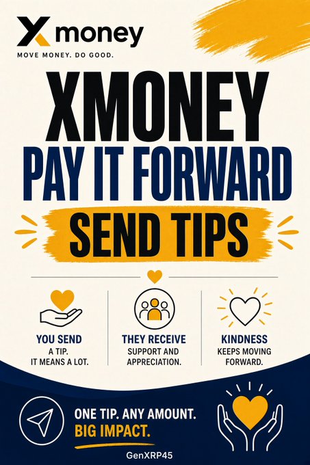 A promotional graphic for xmoney featuring the tagline "XMONEY PAY IT FORWARD: SEND TIPS" with icons illustrating sending, receiving, and spreading kindness, and the text "ONE TIP. ANY AMOUNT. BIG IMPACT. GenXRP45" at the bottom. The image supports the post by visually reinforcing the message of sending small tips to followers as an act of appreciation and spreading kindness.