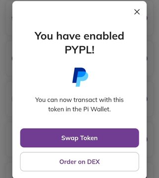 A Pi Network wallet confirmation popup displays "You have enabled PYPL!" with options to "Swap Token" or "Order on DEX," showing that the PYPL token is now transactable in the Pi Wallet. This relates to the post about new tokens appearing on the Pi Network testnet, with PYPL being one of the recently added tradable tokens.