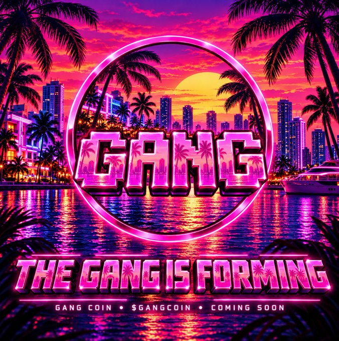 A neon tropical-city poster announces “GANG” and “THE GANG IS FORMING,” with the bottom line reading “GANG COIN • $GANGCOIN • COMING SOON.”