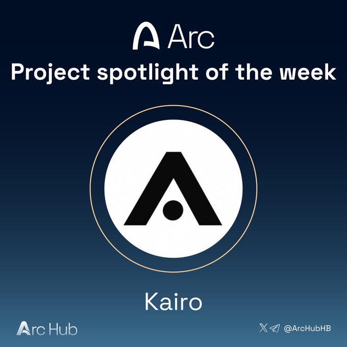 A dark blue Arc Hub graphic reads “Project spotlight of the week” and highlights the project “Kairo,” with Arc branding, “@ArcHubHB,” and a large black-and-white Kairo logo.
