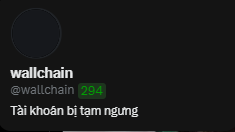 The image shows a black square with white text that reads "Wallchain" followed by a green number, "294", which is part of a larger block of text written in another language. The text appears to be in Vietnamese or Không, as indicated by the presence of the "@wallchain" and "@wallchainbị gì vậy mấy ní khó hiểu thật sự".