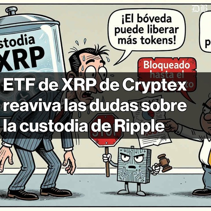 A cartoon illustration depicts a person labeled 'Custodia XRP' saying '¡El bóveda puede liberar más tokens!' alongside text in Spanish stating 'ETF de XRP de Cryptex reaviva las dudas sobre la custodia de Ripple'.