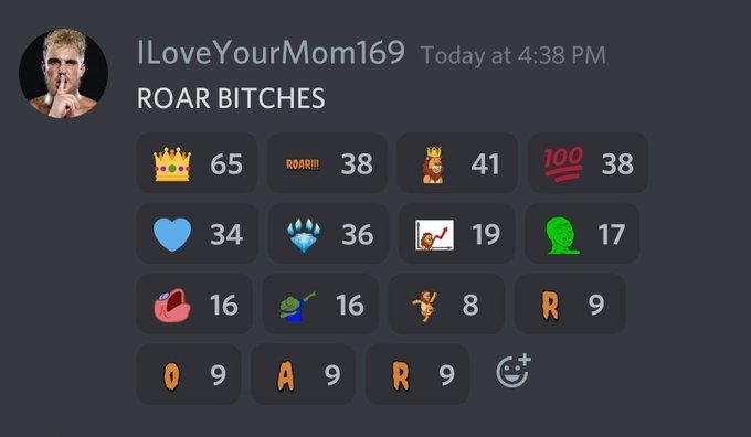 A Discord message from user 'ILoveYourMom169' saying 'ROAR BITCHES' with various emoji reactions showing counts including crown (65), ROAR (38), and others.