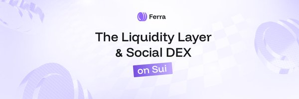 A purple-themed promotional banner for Ferra, advertising it as 'The Liquidity Layer & Social DEX on Sui' with stylized coin graphics.