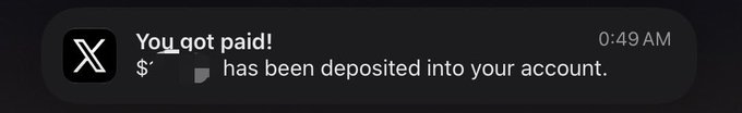 A mobile notification from X (formerly Twitter) showing 'You got paid!' with a payment deposited into the account at 0:49 AM.