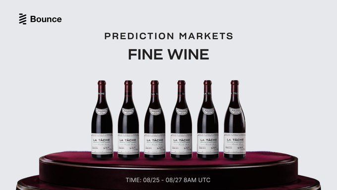 An advertisement for 'Bounce Prediction Markets' features six bottles of La Tâche wine lined up on a red circular platform, dated '08/25 - 08/27 8AM UTC'.