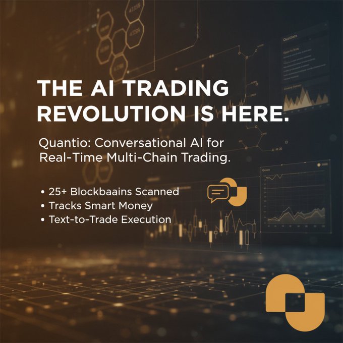 A sleek dark-themed promotional graphic for Quantio features bold text declaring "THE AI TRADING REVOLUTION IS HERE," highlighting their conversational AI platform for real-time multi-chain trading with features including "25+ Blockchains Scanned," "Tracks Smart Money," and "Text-to-Trade Execution." The design showcases glowing orange network nodes, candlestick charts, and trading dashboards that visually reinforce the post's message about consolidating scattered trading tools into one intelligent, conversational interface.