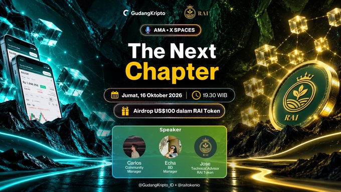Promotional banner for the "The Next Chapter" AMA x Spaces event featuring GudangKripto and RAI Token, scheduled for Friday, October 16, 2026 at 19:30 WIB with an airdrop of US$100 in RAI Token, showcasing speakers Carlos (Community Manager), Echa (BD Manager), and Joso (Technical Advisor). The graphic displays the RAI Token logo alongside mobile app interfaces, set against a glowing green and gold digital background, matching the post's announcement of the upcoming collaboration.