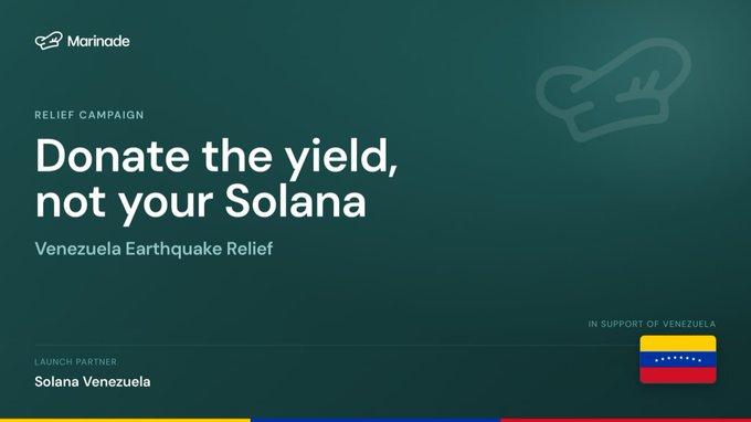 A Marinade relief campaign banner reading 'Donate the yield, not your Solana' for Venezuela Earthquake Relief, with launch partner Solana Venezuela and the Venezuelan flag.