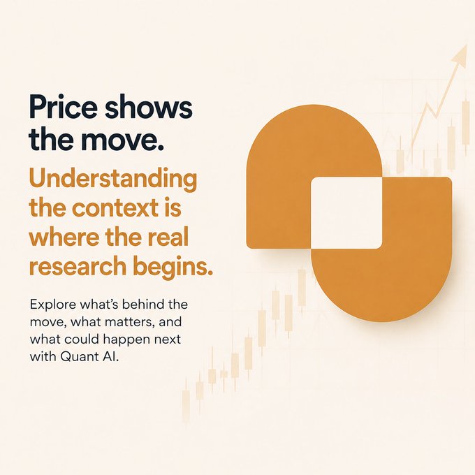 A promotional graphic for Quant AI featuring an orange logo and a candlestick chart with an upward-trending arrow, alongside the text: "Price shows the move. Understanding the context is where the real research begins. Explore what's behind the move, what matters, and what could happen next with Quant AI." The image visually reinforces the post's message that price movements alone are only part of the story, with the chart illustrating the price action and Quant AI positioning itself as the tool to uncover the underlying "why" behind market moves.