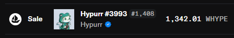 The image shows a sale listing for Hypurr #3993, which sold for 1,342.01 WHYPE ($1,408). Given the post mentions HYPE was around $40 at the time, this NFT sale likely reflects an earlier transaction when the token had a much lower USD value compared to its current price.